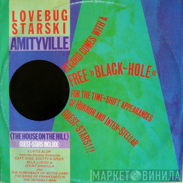 Lovebug Starski - Amityville (The House On The Hill)