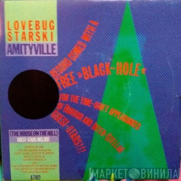 Lovebug Starski - Amityville (The House On The Hill)