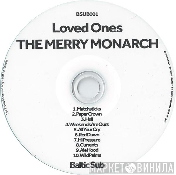 Loved Ones  - The Merry Monarch
