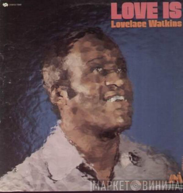 Lovelace Watkins - Love Is