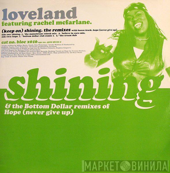 Loveland, Rachel McFarlane - (Keep On) Shining / Hope (Never Give Up) (Remixes)