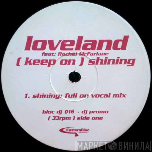 Loveland, Rachel McFarlane - (Keep On) Shining (Remixes)
