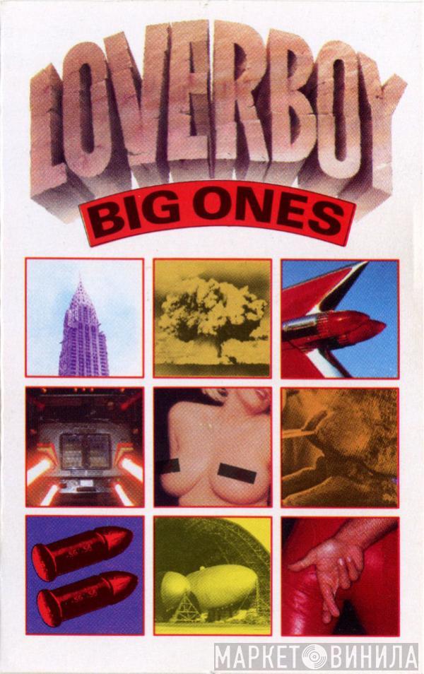  Loverboy  - Big Ones