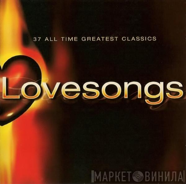  - Lovesongs