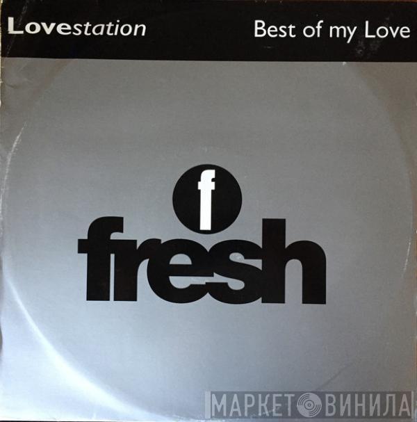 Lovestation - Best Of My Love