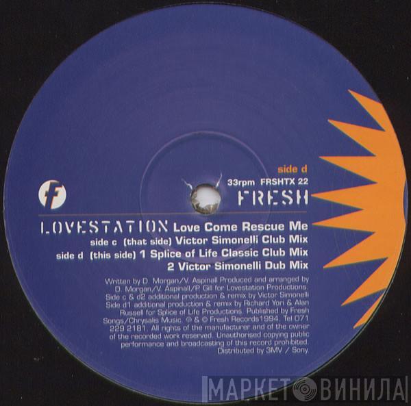 Lovestation - Love Come Rescue Me (Victor Simonelli & Splice Of Life Mixes)