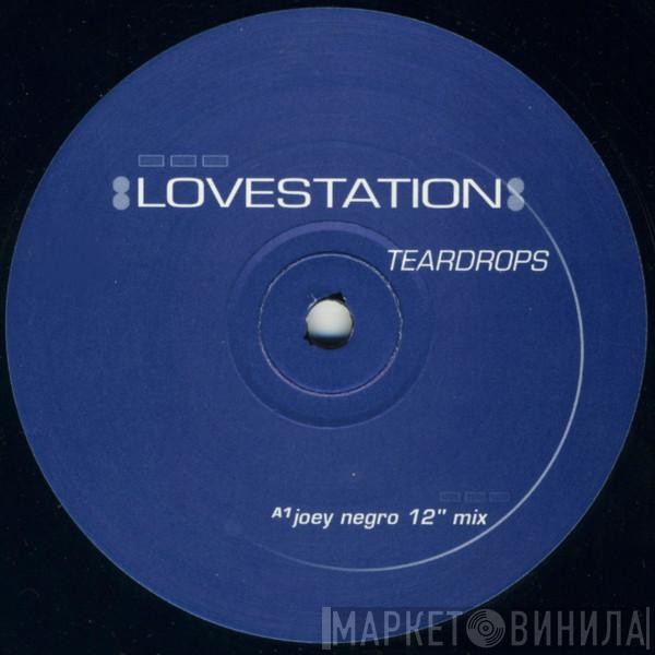 Lovestation - Teardrops