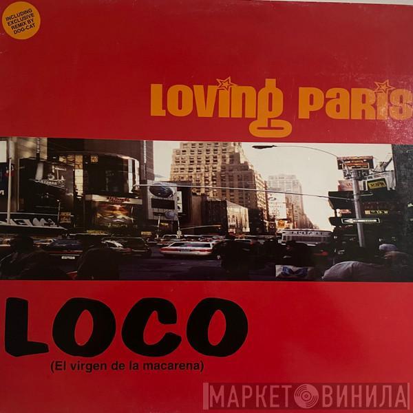 Loving Paris - Loco