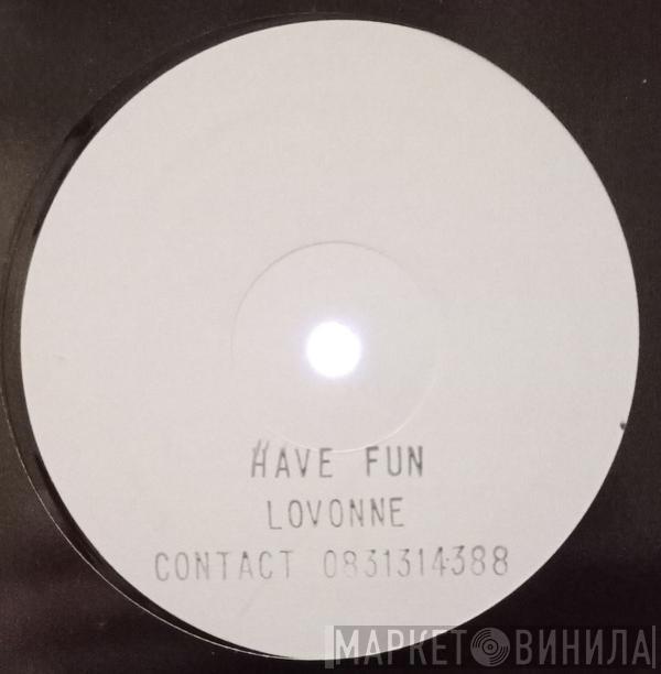 Lovonne Adams - Have Fun