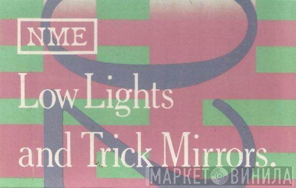  - Low Lights And Trick Mirrors