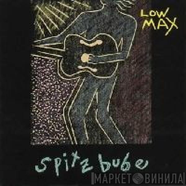 Low Max - Spitzbube