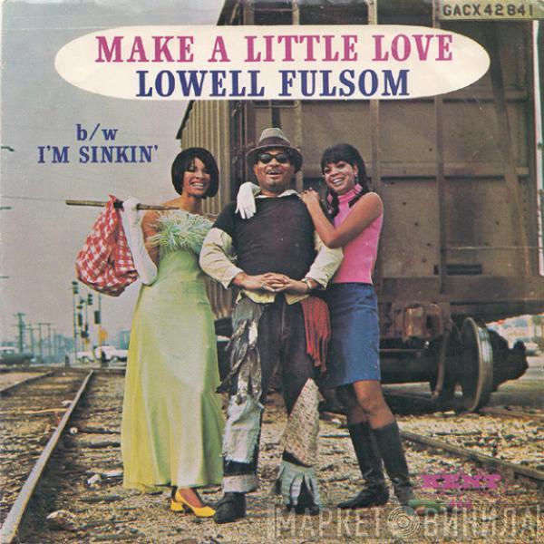 Lowell Fulson - Make A Little Love