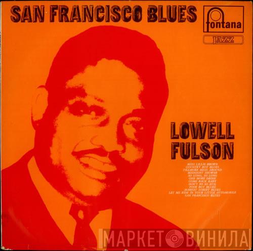Lowell Fulson - San Francisco Blues