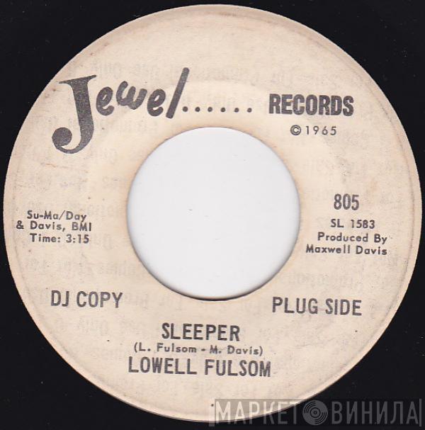 Lowell Fulson - Sleeper / How Do You Want Your Man