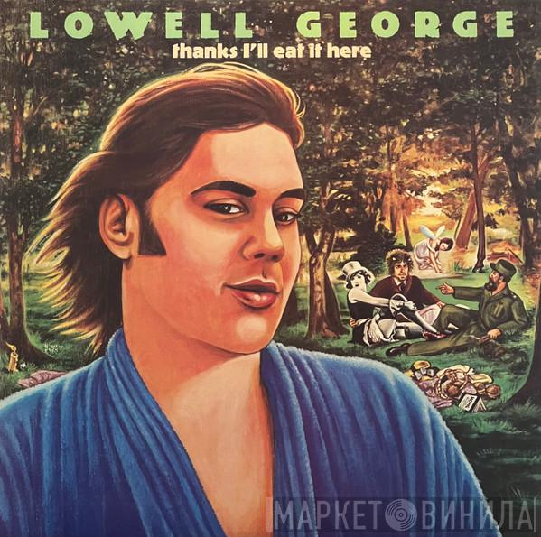 Lowell George - Thanks I'll Eat It Here