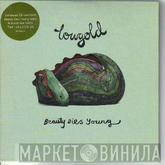 Lowgold - Beauty Dies Young