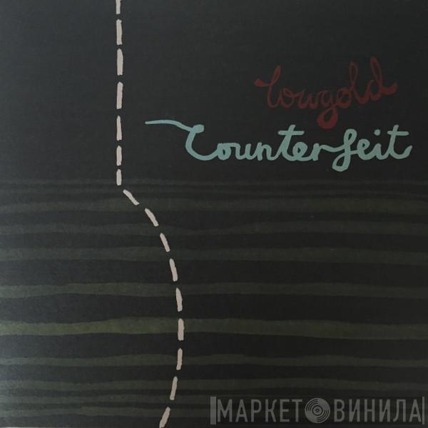 Lowgold - Counterfeit