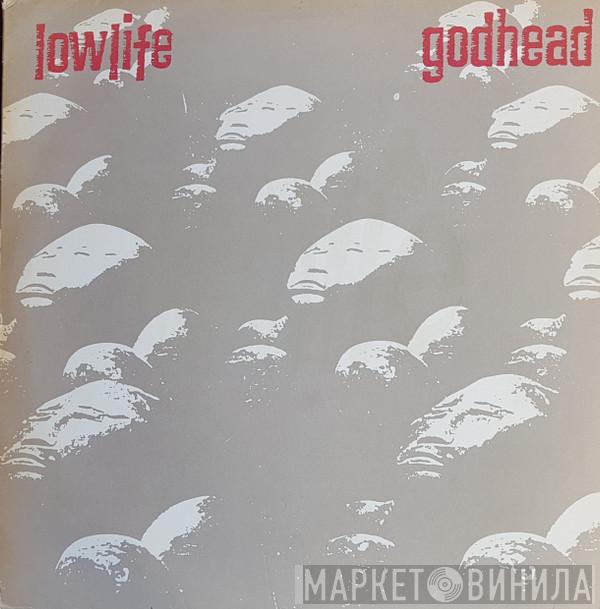 Lowlife  - Godhead