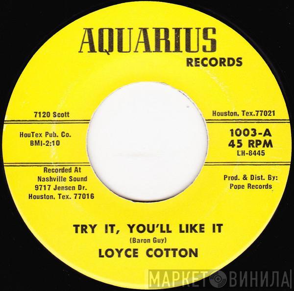 Loyce Cotton - Try It, You'll Like It / Everybody Wants To Be The President