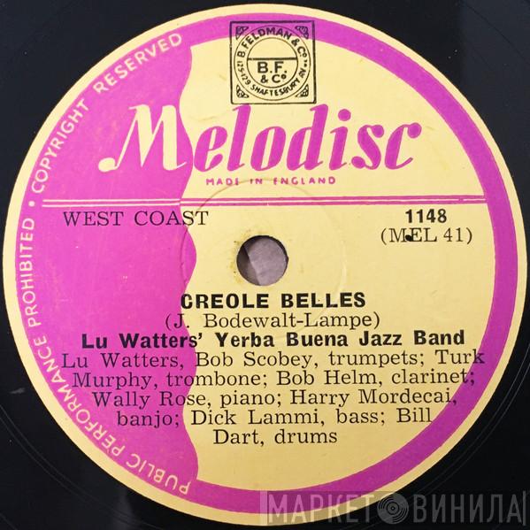 Lu Watters And The Yerba Buena Jazz Band - Creole Belles / Chattanooga Stomp