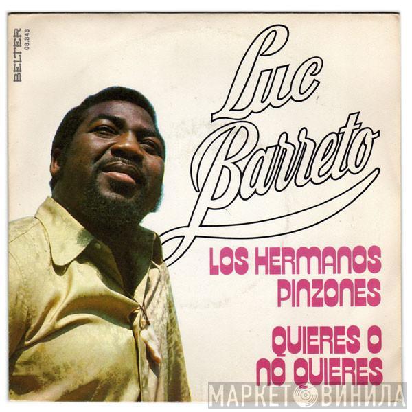  Luc Barreto  - Los Hermanos Pinzones / Quieres O No Quieres