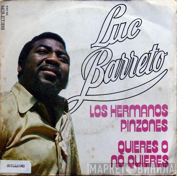  Luc Barreto  - Los Hermanos Pinzones / Quieres O No Quieres