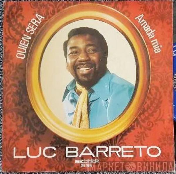 Luc Barreto - Quién Será