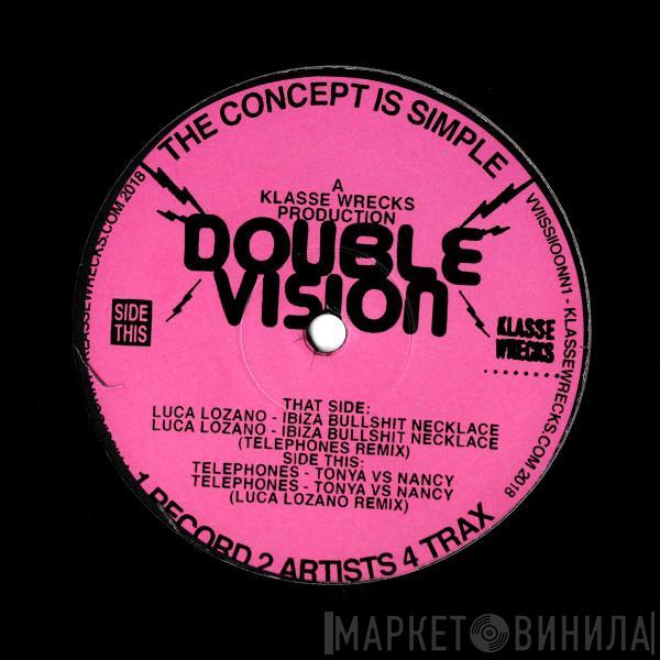 Luca Lozano, Telephones - Double Vision EP