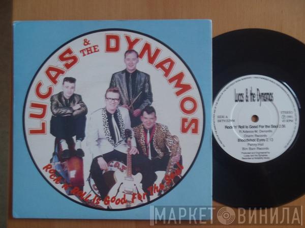 Lucas And The Dynamos - Rock 'n' Roll Is Good For The Soul