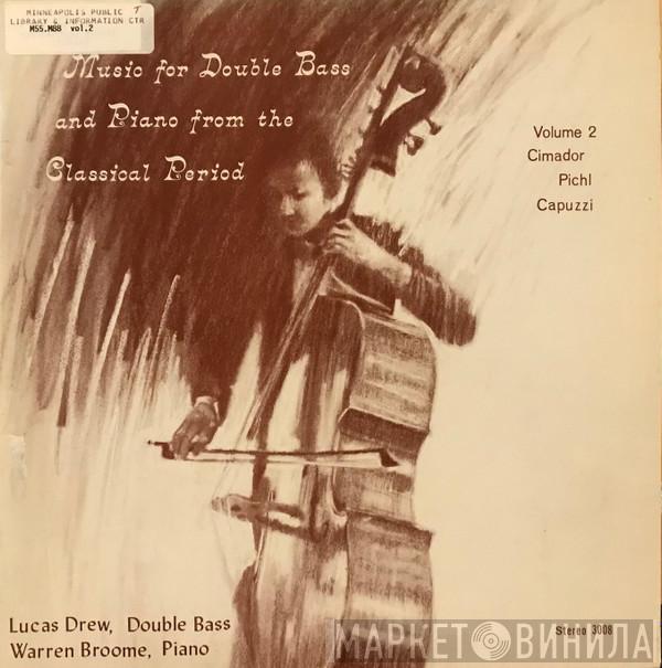 Lucas Drew, Warren Broome - Music For Double Bass And Piano From The Classical Period Volume 2