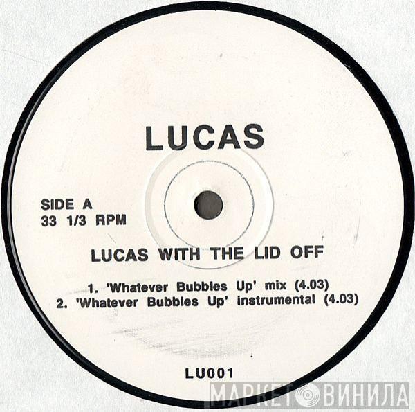 Lucas  - Lucas With The Lid Off
