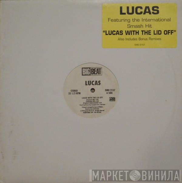 Lucas  - Lucas With The Lid Off