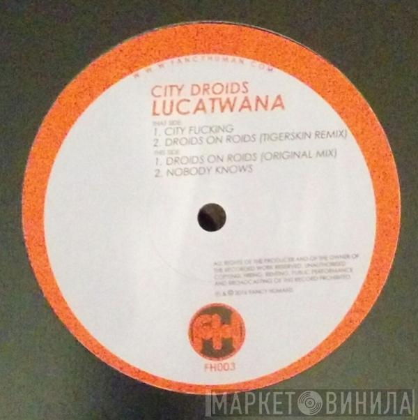 Lucatwana - City Droids