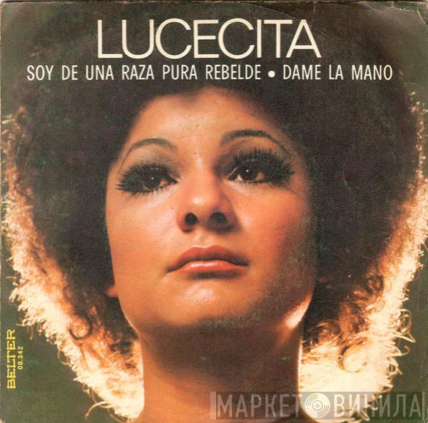 Lucecita Benitez - Soy De Una Raza Pura Rebelde / Dame La Mano