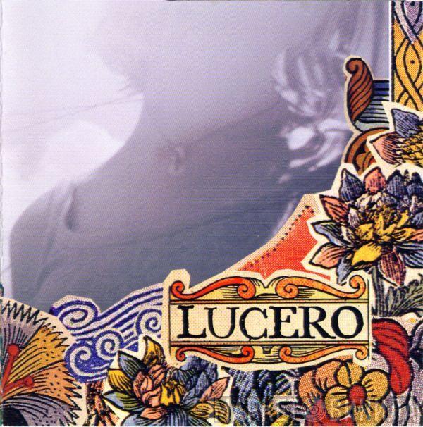  Lucero  - That Much Further West