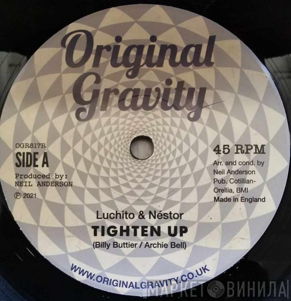 Luchito , Néstor Álvarez - Tighten Up