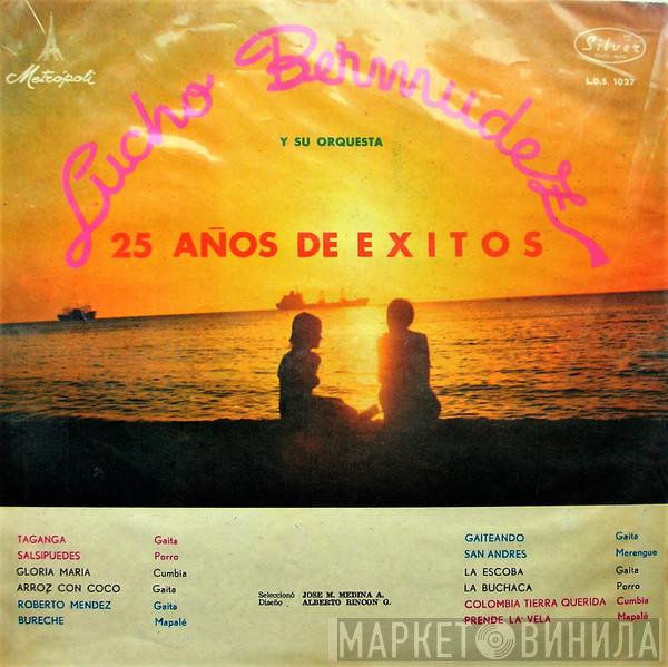  Lucho Bermudez Y Su Orquesta  - 25 Años De Éxitos