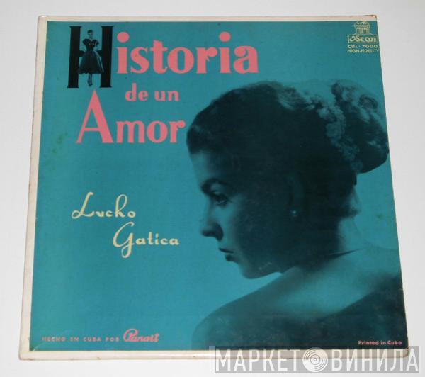 Lucho Gatica - Historia De Un Amor