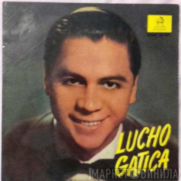 Lucho Gatica - Lucho Gatica