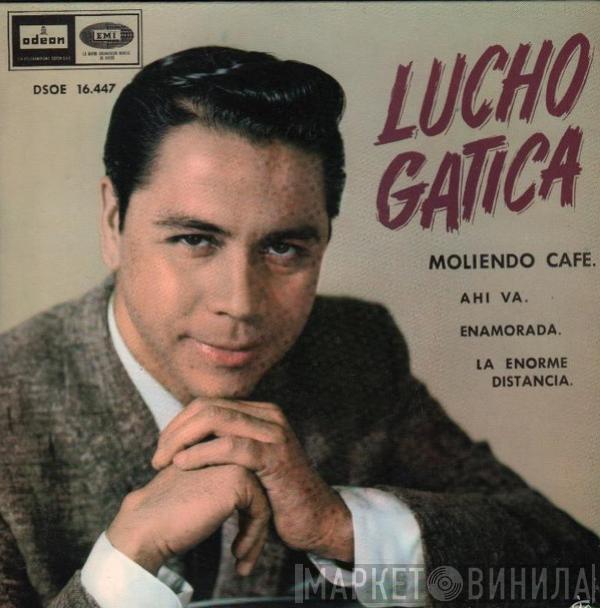 Lucho Gatica - Moliendo Café / Ahí Va / Enamorada / La Enorme Distancia