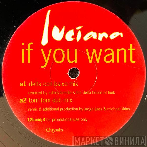 Luciana - If You Want