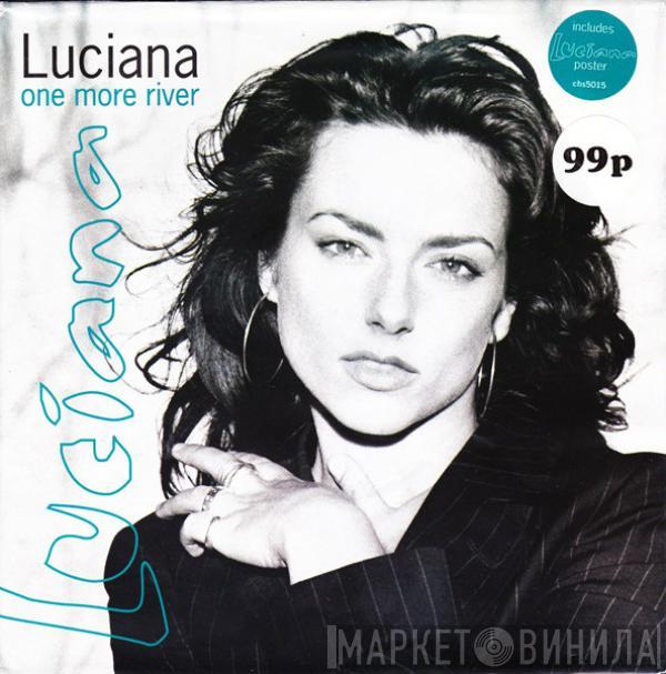 Luciana - One More River