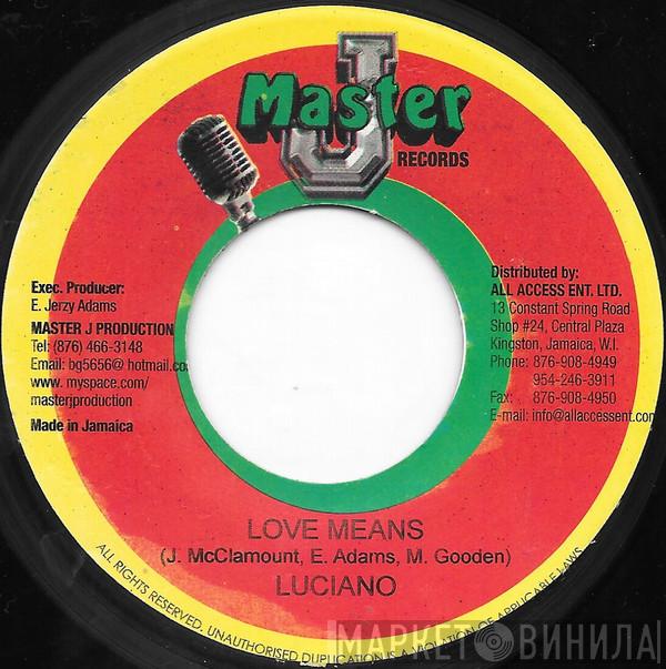Luciano , I-Octane - Love Means / Unfortunate