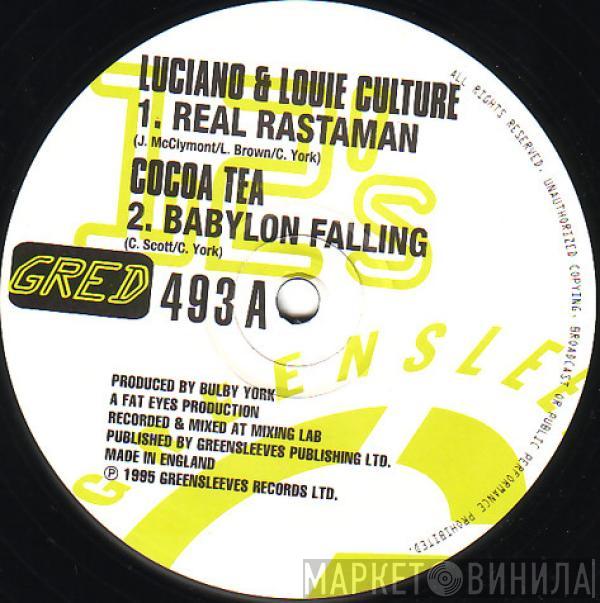 Luciano , Louie Culture, Cocoa Tea, Anthony Red Rose - Real Rastaman / Babylon Falling / Chanting Down Babylon