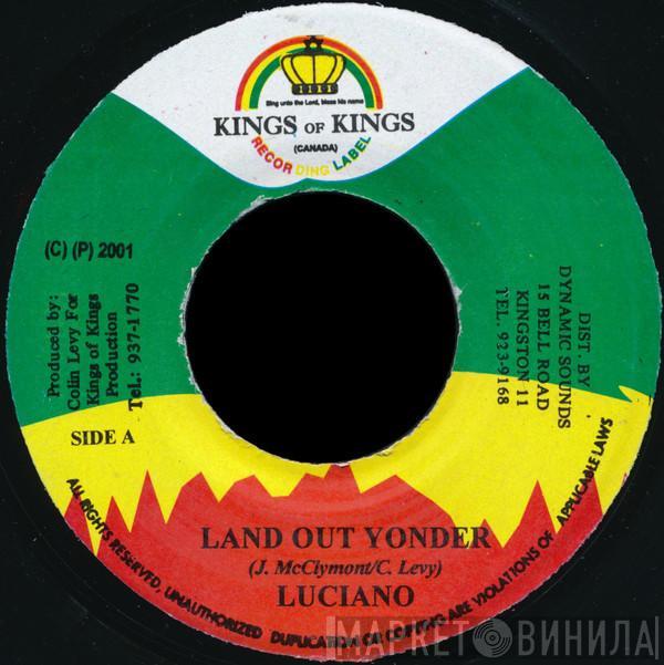 Luciano , Norrisman - Land Out Yonder / Peace And Prosperity