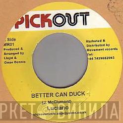 Luciano , Pickout All Stars - Better Can Duck / Jump Start Riddim