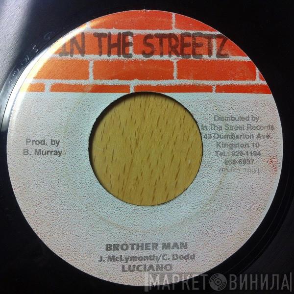 Luciano  - Brother Man