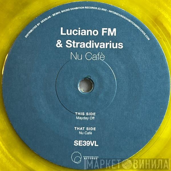 Luciano Fm,  Stradivarius - Nu Cafè