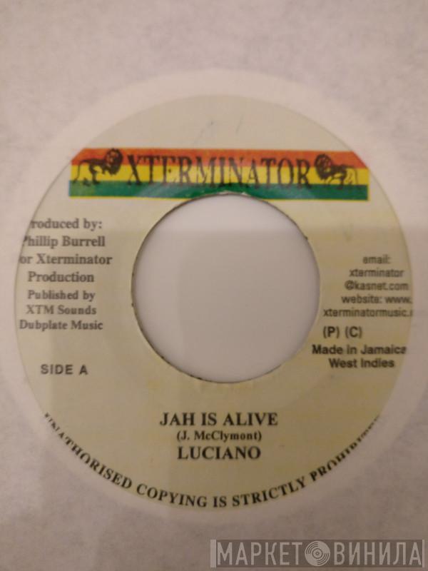 Luciano  - Jah Is Alive