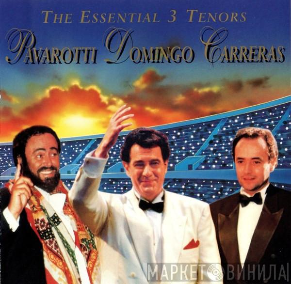 • Luciano Pavarotti • Placido Domingo  José Carreras  - The Essential 3 Tenors